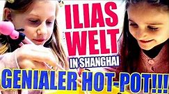 ILIAS WELT in SHANGHAI - Genialer Hotpot!