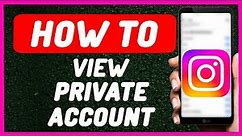 How To View Private Account on Instagram || How To View Instagram Private Account (Full Guide) 2024
