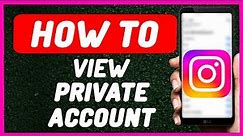 How To View Private Account on Instagram || How To View Instagram Private Account (Full Guide) 2024