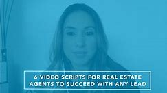 6 Video Scripts for Real Estate Agents to Succeed with Any Lead | BombBomb