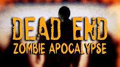 Dead End: Zombie Apocalypse