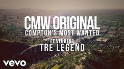 CMW (COMPTON'S MOST WANTED) - NO REASON ft. TRE LEGEND