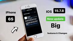 New Update for iPhone 6s - IOS 15.7.8 - Great New Update 🔥