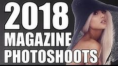 2018 ARIANA GRANDE MAGAZINE PHOTOSHOOTS