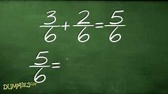 How to Add and Subtract Fractions in Algebra For Dummies