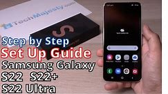 How to Set Up Samsung Galaxy S22, S22+, & S22 Ultra (Step by Step Guide) for Beginners - EASY!