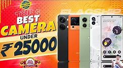 Top 5 Best Camera Smartphone Under 25000 in October 2023 | Best Flagship Camera Phone Under 25000