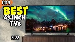 Best 43 Inch TV (2022) ☑️ TOP 5 Best