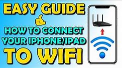 📶 Easy Guide: How To Connect iPhone or iPad to Wifi 📶