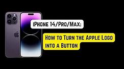 How to Turn the Apple Logo into a Button on iPhone 14 Pro/Max