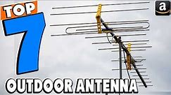 Top 5 Best Outdoor Antenna Review In 2024