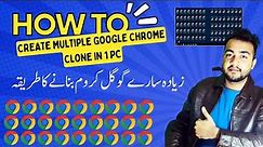 How to Create Multiple Chrome Clone | Multiple Clone Chrome Browser in one PC 2023