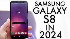 Samsung Galaxy S8 In 2024! (Still Worth It?) (Review)