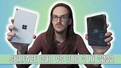 Surface Duo vs Duo 2 after 6 months | Which to buy
