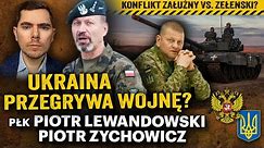 Front w impasie. Czy Ukraina będzie musiała oddać terytorium? - płk Piotr Lewandowski i P Zychowicz