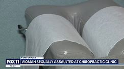 Woman sexually assaulted at chiropractor clinic