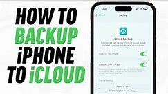 How to Backup your iPhone to iCloud in 2023