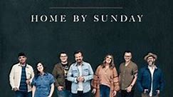 Casting Crowns: Home By Sunday