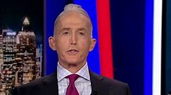 Trey Gowdy: History only seems to run one way - to the left