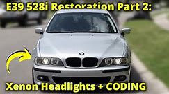 E39 528i Build Part 2: Xenon Headlight Restoration + Coding!