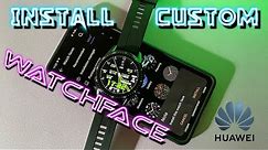 Install Custom Watchface On Every Huawei/Honor Watch! Bonus Top 20 Watchfaces For September 2021!