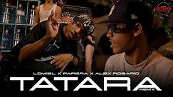 TATARA - Lomiiel, Alex Roxario, Papera ( Video Oficial ) Remix