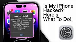 Is My iPhone Hacked? Here's What To Do!