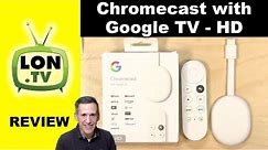 Chromecast with Google TV Review - HD Version