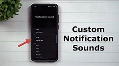 Custom Notification Sounds - How To Add More Sound Options