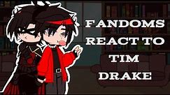 Fandoms React! || 1/7, Tim Drake || TimBer || reign