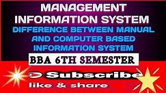 Difference between Manual and Computer based Information System