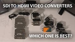 Budget SDI to HDMI Video Converters