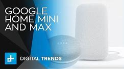 Google Home Mini and Max - Full Announcement