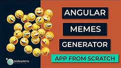 Angular 13 App From Scratch - Build Angular 13 Memes Generator App 😜😜