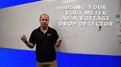 Using Your Voltmeter As a Voltage Drop Detector