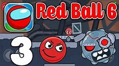 Red Ball 6 - All Levels 25-32 Part 3 - Gameplay Walkthrough(Android, iOS)