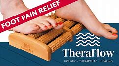 Foot Pain, Achy Feet & Plantar Fasciitis Relief with TheraFlow Massager, Review & How to Use