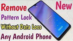 How To Remove Android Phone Pattern Lock Without Data Loss | Unlock Android Mobile Password Lock