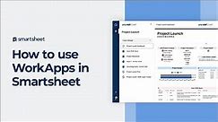How to use WorkApps in Smartsheet