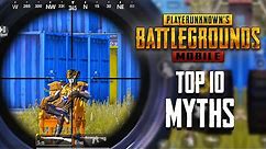 Top 10 Mythbusters in PUBG Mobile | PUBG Myths #8