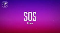 Rihanna - SOS (Lyrics)