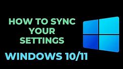 How to Sync Your Settings in Windows 10
