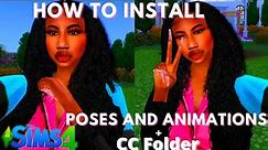 HOW TO INSTALL AND USE POSES AND ANIMATIONS IN THE SIMS 4 + CC FOLDER