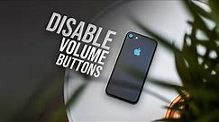 How to Disable Volume Buttons on iPhone (explained)