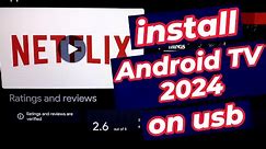 How to Install Android TV 2024 on Bootable USB