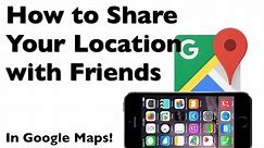 How to Share Your Location with Friends in Google Maps App for iPhone