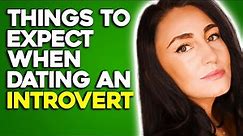 10 Things To Expect When Dating An Introvert