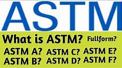 ASTM | What is ASTM | ASTM Full Form | ASTM Stands for | America Society for testing Material | ASTM