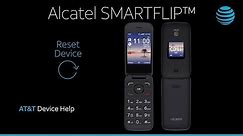 Learn How to ResetDevice on the Alcatel SMARTFLIP | AT&T Wireless