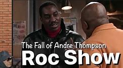 ROC Show. The Fall of Andre Thompson.